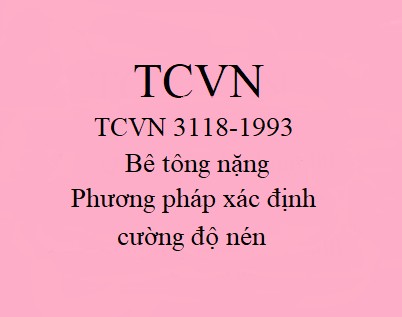 Phương pháp xác định cường độ nén TCVN 3118-1993